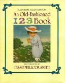 Cover of: An old-fashioned 1 2 3 book