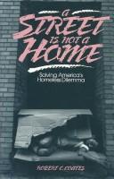 Cover of: A street is not a home by Coates, Robert C.