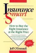 Cover of: Insurance smart: how to buy the right insurance at the right price