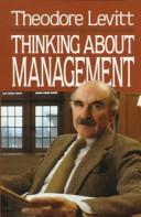 Cover of: Thinking about management by Theodore Levitt