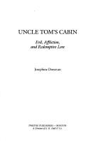 Cover of: Uncle Tom's cabin: evil, affliction, and redemptive love