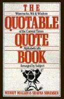 The Quotable Quote Book by Merrit Malloy, Shauna Sorenson