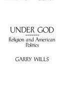 Cover of: Under God by Garry Wills, Garry Wills