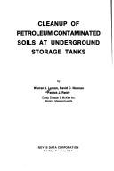 Cover of: Cleanup of petroleum contaminated soils at underground storage tanks