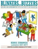Cover of: Blinkers and buzzers by Bernie Zubrowski