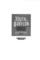 Cover of: A youth in Babylon by David F. Friedman