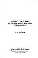 Seismic on screen by J. A. Coffeen