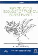 Cover of: Reproductive ecology of tropical forest plants