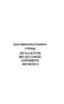 Some mathematical questions in biology--sex allocation and sex change by Marc Mangel