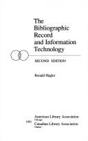 Cover of: The bibliographic record and information technology by Ronald Hagler, Ronald Hagler