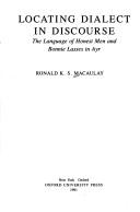 Cover of: Locating dialect in discourse by Ronald K. S. Macaulay
