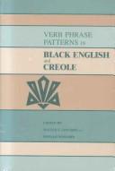Cover of: Verb phrase patterns in Black English and Creole