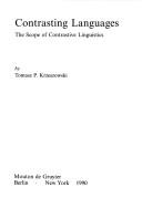 Cover of: Contrasting languages: the scope of contrastive linguistics