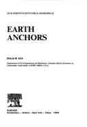 Earth anchors by Braja M. Das