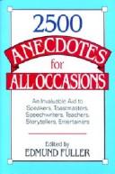 Cover of: 2500 anecdotes for all occasions by Edmund Fuller