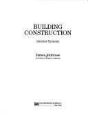 Cover of: Building construction by James E. Ambrose, James E. Ambrose