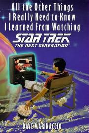 Cover of: All the other things I really need to know I learned from watching Star trek, the next generation by Dave Marinaccio