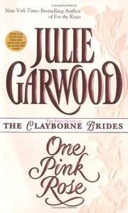 Cover of: One Pink Rose (Clayborne Brides) by Julie Garwood