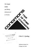 Cover of: Conditions not of their choosing by Chris N. Gjording