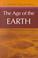 Cover of: The age of the earth