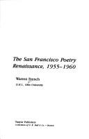 Cover of: The San Francisco poetry renaissance, 1955-1960 by Warren G. French
