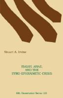 Cover of: Isaiah, Ahaz, and the Syro-Ephraimitic crisis