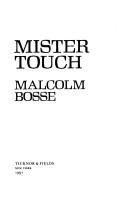 Cover of: Mister Touch by Bosse, Malcolm J.