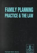 Cover of: Family planning practice and the law