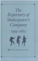 The repertory of Shakespeare's company, 1594-1613 by Roslyn Lander Knutson