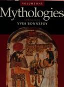 Mythologies by Yves Bonnefoy, Wendy Doniger