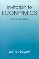 Cover of: Invitation to economics by Jim Eggert