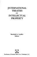 Cover of: International treaties on intellectual property