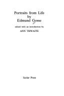 Cover of: Portraits from life by Edmund Gosse