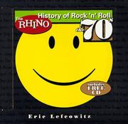 Cover of: The Rhino History of Rock n Roll the 70s