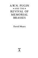 A.W.N. Pugin and the Revival of Memorial Brasses by David Meara