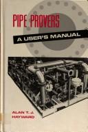 Cover of: Pipe provers: a user's manual