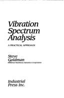 Cover of: Vibration spectrum analysis: a practical approach