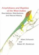Cover of: Amphibians and reptiles of the West Indies: descriptions, distributions, and natural history
