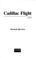 Cover of: Cadillac flight