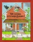 Cover of: My stars, it's Mrs. Gaddy!: the three Mrs. Gaddy stories