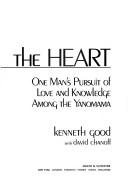 Into the heart by Good, Kenneth., Kenneth Good, David Chanoff
