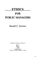 Cover of: Ethics for public managers