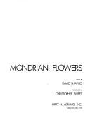 Cover of: Mondrian flowers | Shapiro, David