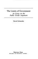 Cover of: The limits of government by David Schmidtz, David Schmidtz