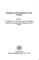 Techniques and mechanisms in gas sensing by P. T. Moseley