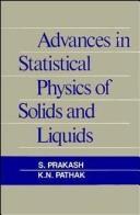 Cover of: Advances in statistical physics of solids and liquids
