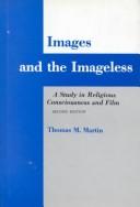 Cover of: Images and the imageless: a study in religious consciousness and film