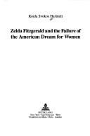 Cover of: Zelda Fitzgerald and the failure of the American dream for women