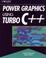 Cover of: Power graphics using Turbo C++