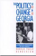 Cover of: The politics of change in Georgia: a political biography of Ellis Arnall